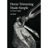 Horse Trimming Made Simple
