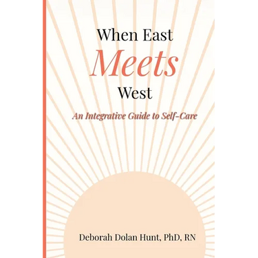 When East Meets West: An Integrative Guide to Self-Care