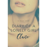 Diary of a Lonely Girl: Claire