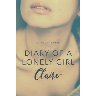 Diary of a Lonely Girl: Claire
