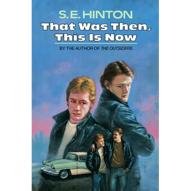 That Was Then, This Is Now