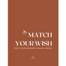 Match Your Wish: 300 Vision Board Images Book