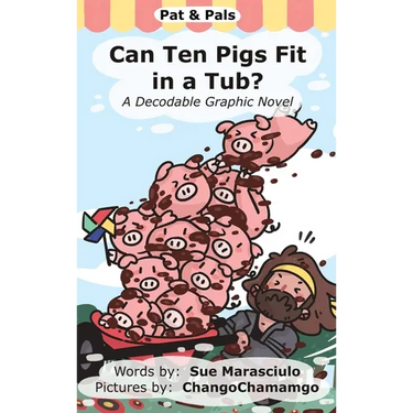 Can Ten Pigs Fit in a Tub?: A Decodable Graphic Novel
