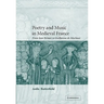 Poetry and Music in Medieval France: From Jean Renart to Guillaume de Machaut