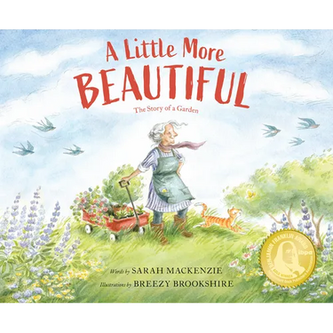 A Little More Beautiful: The Story of a Garden