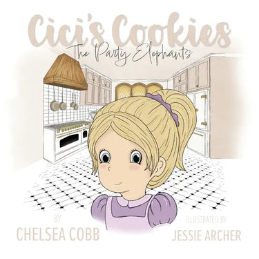 Cici's Cookies: The Party Elephants