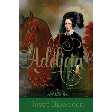 Adelicia: Grace, Grit and Gumption
