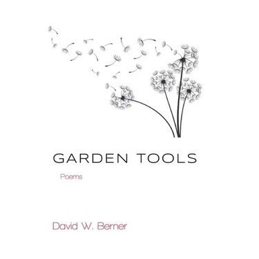 Garden Tools: Poems