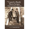 The Laurel & Hardy Movie Scripts, Volume 2: Lost Films and Classics
