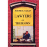 Lawyers on Their Own: The Solo Practitioner in an Urban Setting