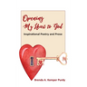 Opening My Heart to God: Inspirational Poetry and Prose