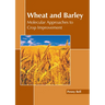 Wheat and Barley: Molecular Approaches to Crop Improvement