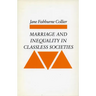 Marriage and Inequality in Classless Societies