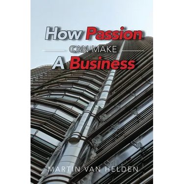 How Passion Can Make A Business