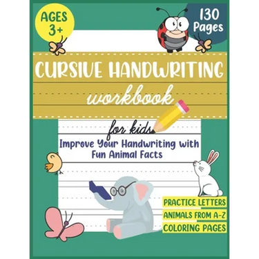 Cursive Handwriting Workbook for Kids: Improve Your Handwriting Practice for Kids with Fun Animal Facts: Cursive letter tracing book for Pre K, Kinder
