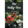 The Holly-Tree