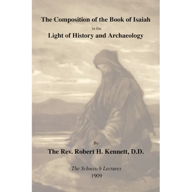 The Composition of the Book of Isaiah in the Light of History and Archaeology
