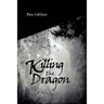Killing the Dragon