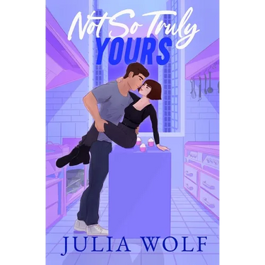Not So Truly Yours: A Fake Dating Romance