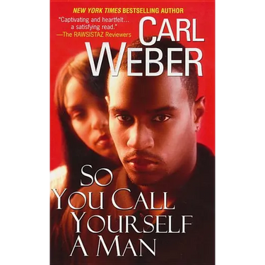 So You Call Yourself A Man