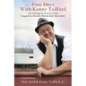 Four Days with Kenny Tedford: Life Through the Eyes of a Child Trapped in a Partially Blind & Deaf Man's Body