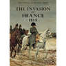 The Invasion of France, 1814: The Special Campaign Series