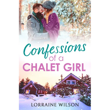 Confessions of a Chalet Girl: (A Novella)