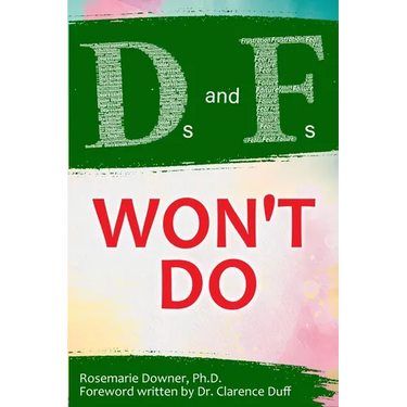 Ds and Fs Won't Do