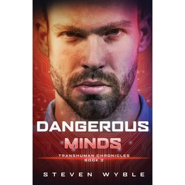Dangerous Minds: A Science Fiction Thriller