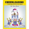 Cheerleading: Coloring and Activity Book (Extended): Cheerleading is one of Idan's interests. He has authored various of Books which
