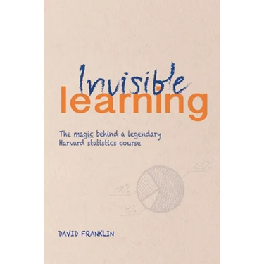 Invisible Learning: The magic behind Dan Levy's legendary Harvard statistics course