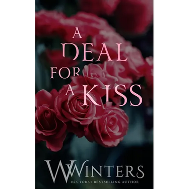 A Deal For A Kiss: Alternative Edition