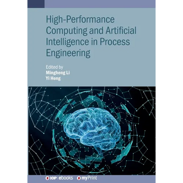 High-Performance Computing and Artificial Intelligence in Process Engineering