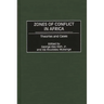 Zones of Conflict in Africa: Theories and Cases