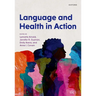 Language and Health in Action