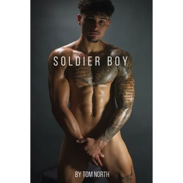 Soldier Boy: A Hot and Steamy Straight To Gay MM Erotic Romance Story