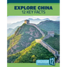 Explore China: 12 Key Facts