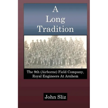 A Long Tradition: The 9th (Airborne) Field Company, Royal Engineers