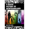 A Queer History of Newfoundland