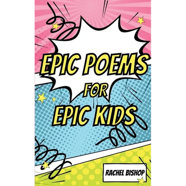 Epic Poems for Epic Kids