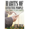 Habits of Effective People: The Guide to Zen Habits: Your Key to True Success