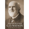 Glimpses of the Life and Work of G. D. Watson