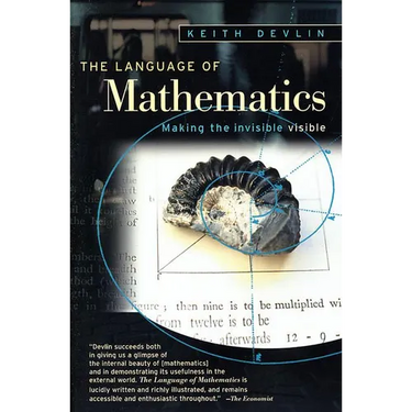 The Language of Mathematics: Making the Invisible Visible