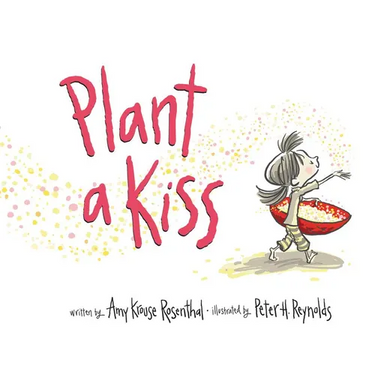 Plant a Kiss