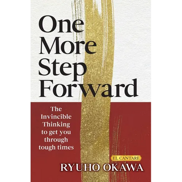 One More Step Forward: The Invincible Thinking to Get You Through Tough Times
