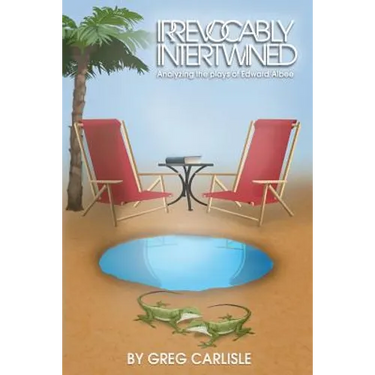 Irrevocably Intertwined: Analyzing the Plays of Edward Albee