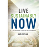 Live Sustainably Now: A Low-Carbon Vision of the Good Life
