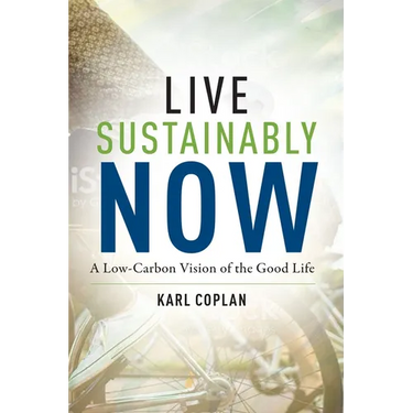 Live Sustainably Now: A Low-Carbon Vision of the Good Life