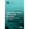 Information Theory in Molecular Evolution: From Models to Structures and Dynamics