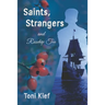 Saints, Strangers and Rosehip Tea